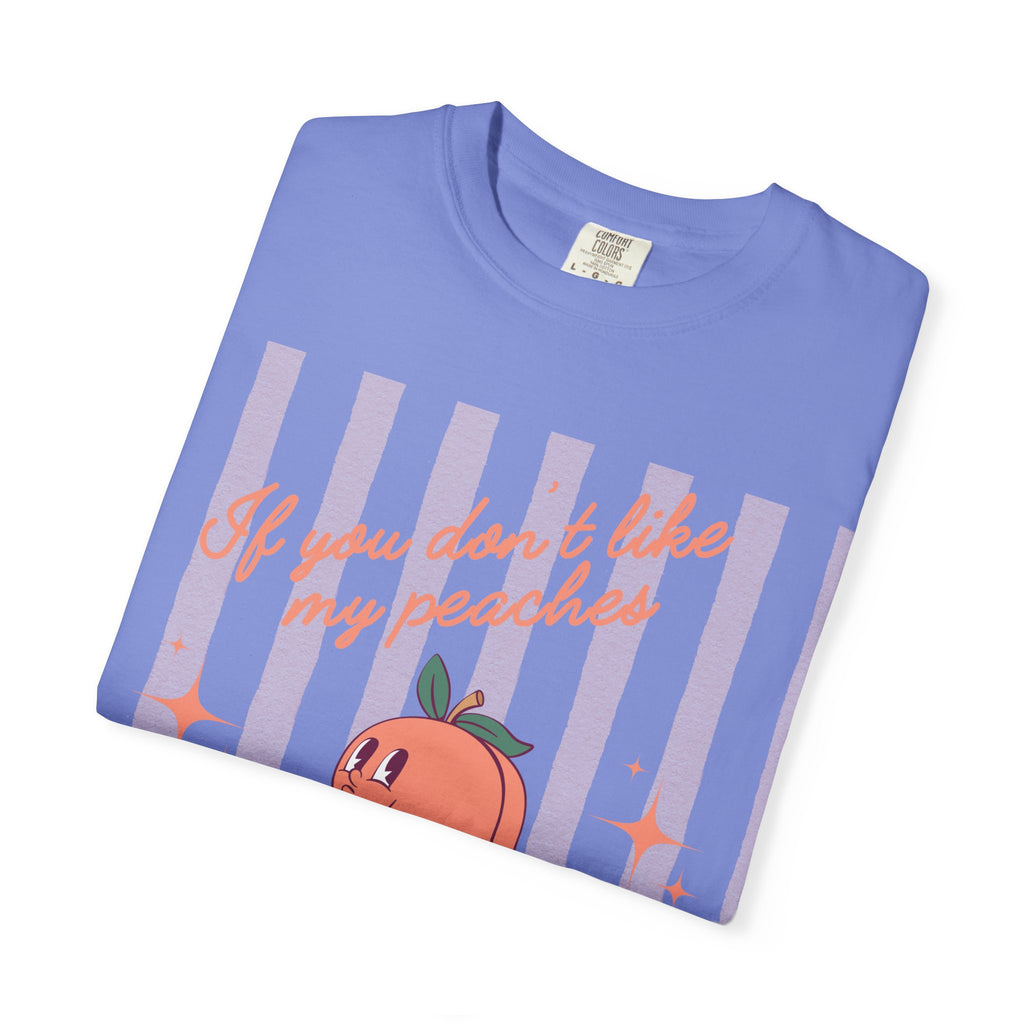 Peaches T-Shirt, If You Don't Like My Peaches Don't Shake My Tree T-shirt, Peach Graphic Tee