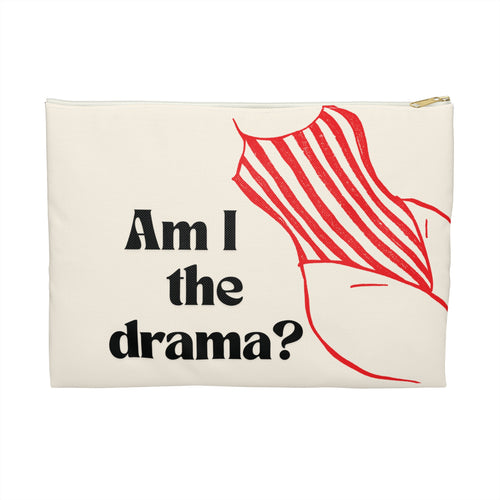 Am I the Drama? Accessory Pouch, Funny Make-up bag,  Cheeky swimsuit, Travel case