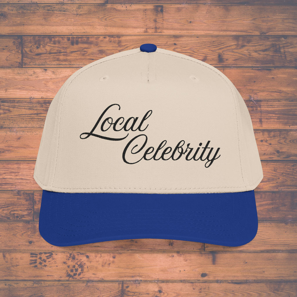 Local Celebrity Embroidered Baseball Hat, Witty Baseball Hat