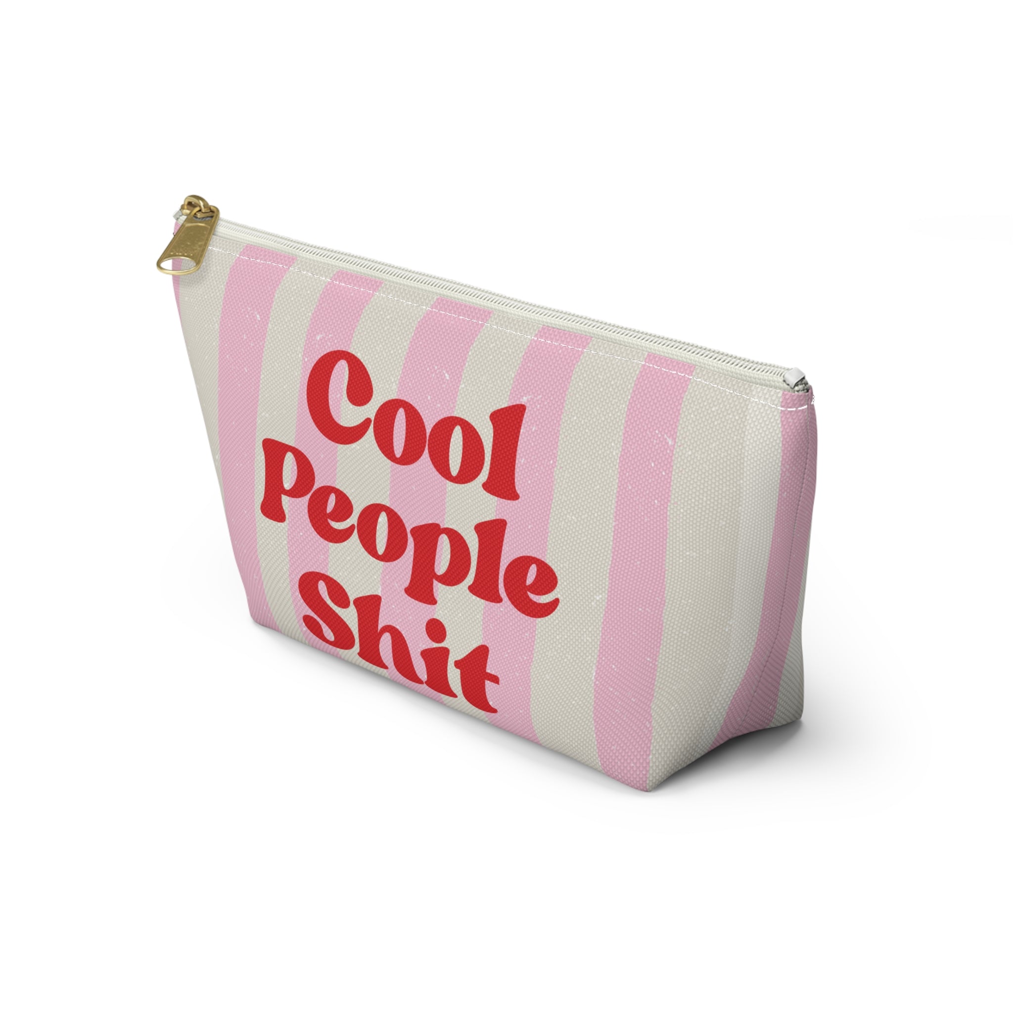 Cool People Shit Accessory Pouch,  Make Up Bag, Bachelorette Gift, Funny, Travel Case